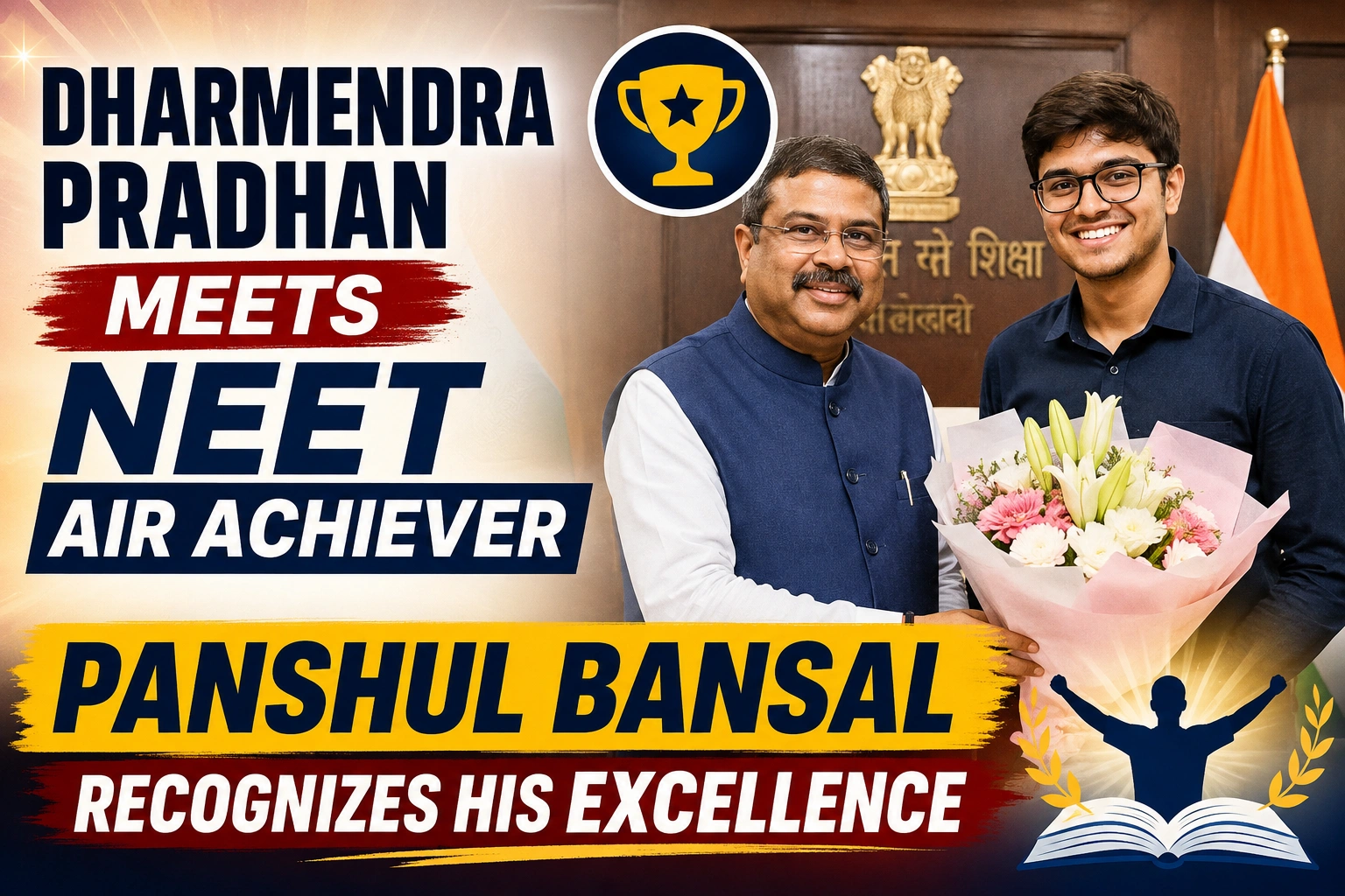 Dharmendra Pradhan Meets NEET 2026 AIR 2 Panshul Bansal, Recognizes His Excellence